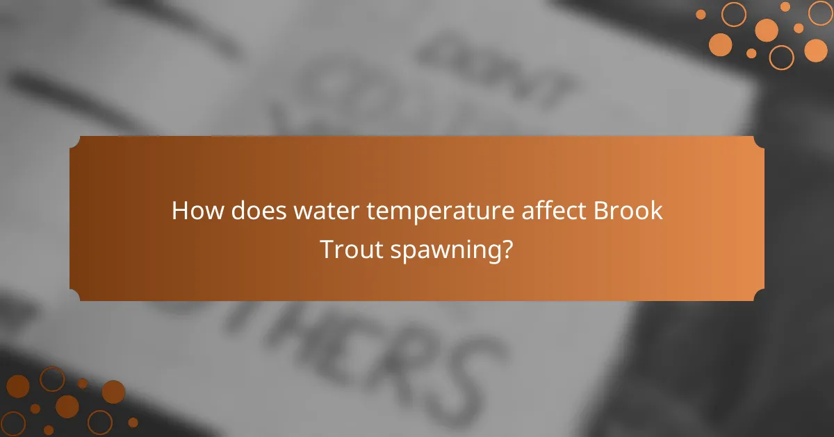 How does water temperature affect Brook Trout spawning?